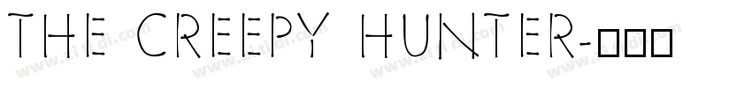 THE CREEPY HUNTER字体转换